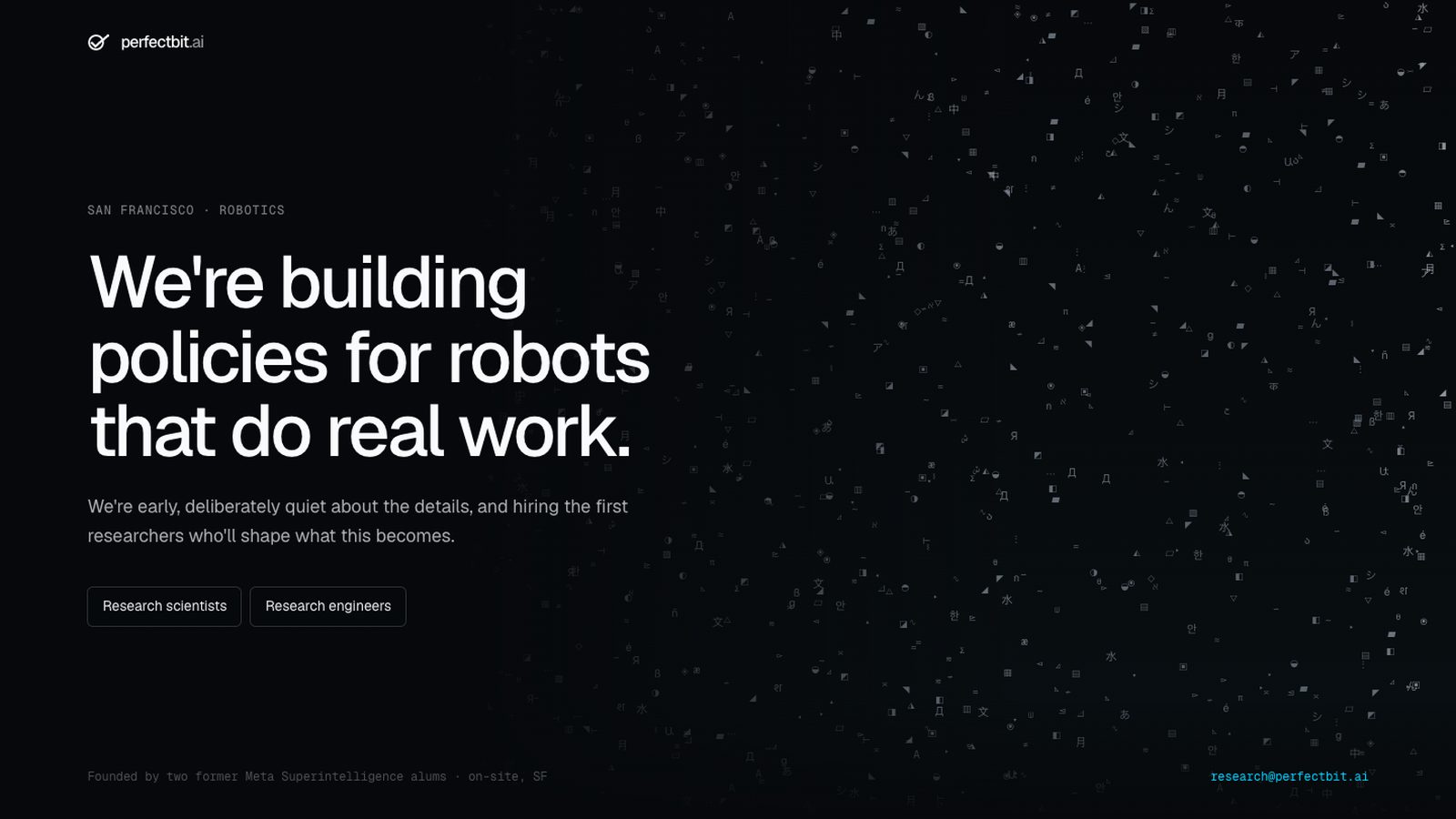 PerfectBit - policies for robots that do real work