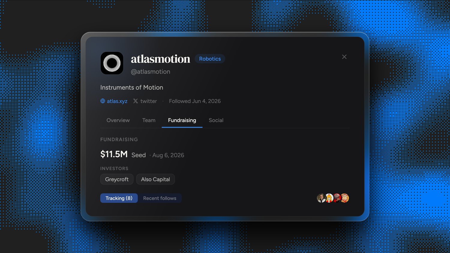 Frontrun flagged Atlas (@atlasmotion) on Jun 4 2026, 63 days before its $11.5M seed led by Greycroft and Also Capital