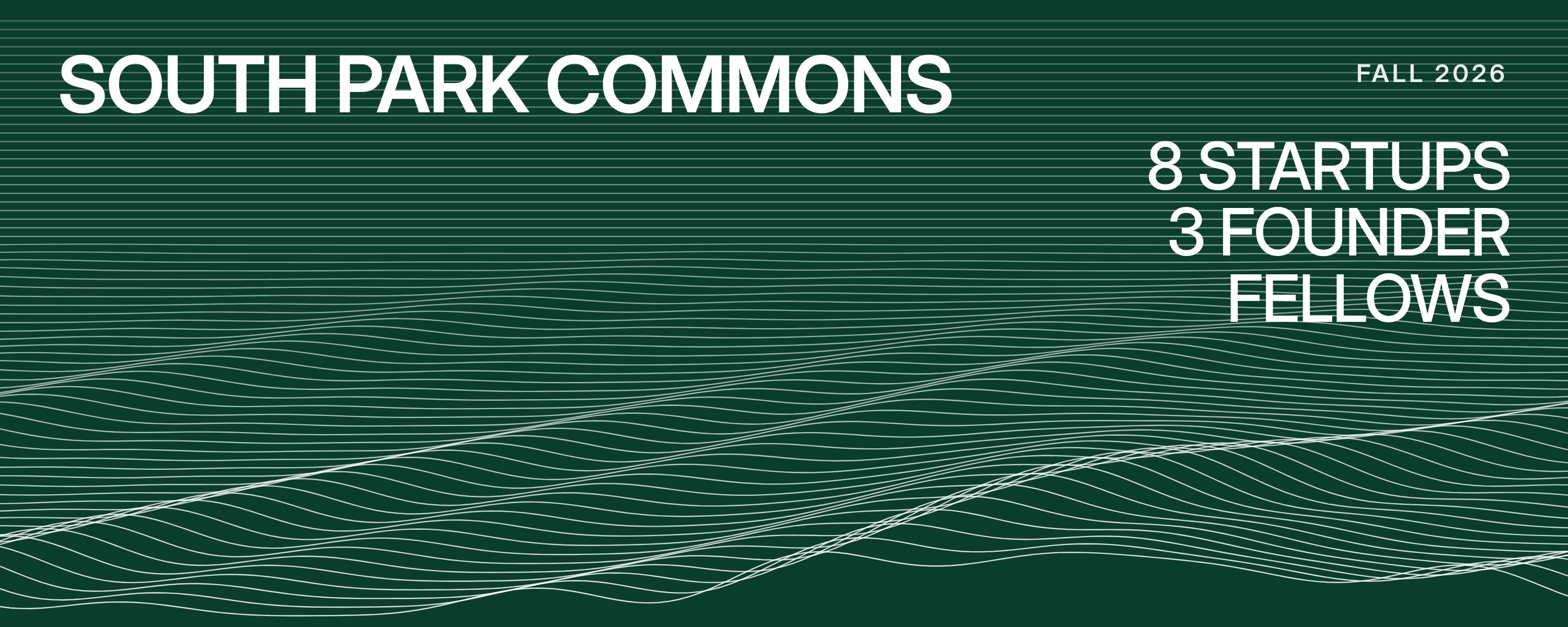 South Park Commons fall 2026 cover: 9 startups, 3 founder fellows