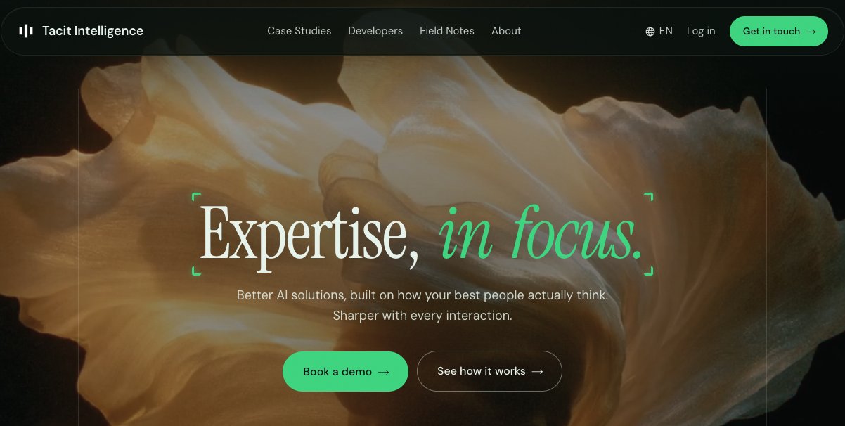Tacit Intelligence homepage: expertise in focus, AI built on how your best people think